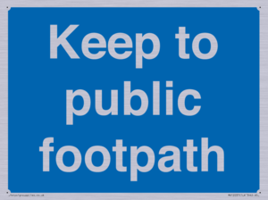 Keep to public footpath